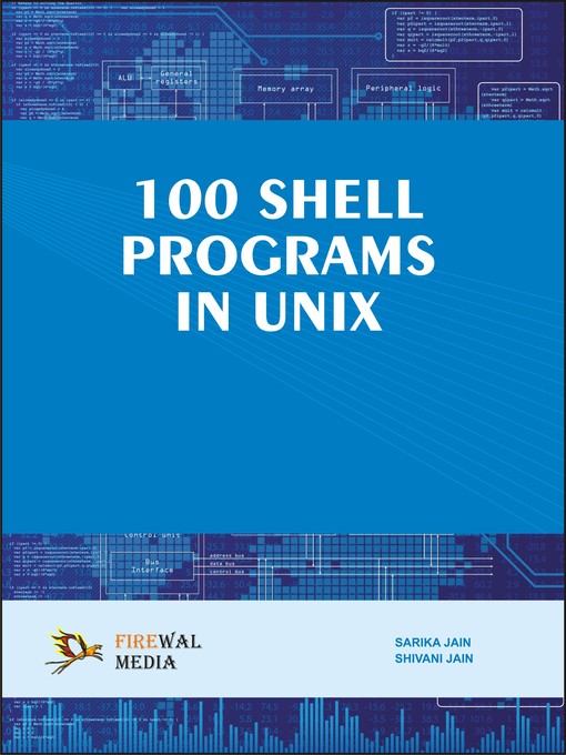 Title details for 100 Shell Programs in Unix by Sarika Jain - Wait list